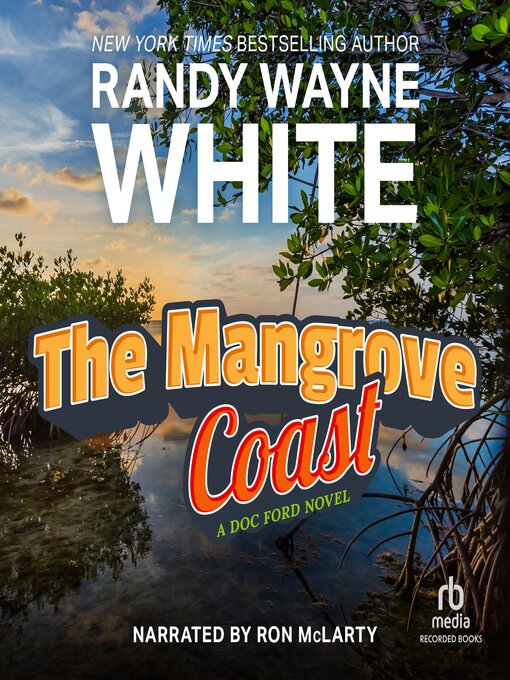 Title details for The Mangrove Coast by Randy Wayne White - Available